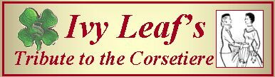 Ivy Leaf's Tribute to the Corsetiere